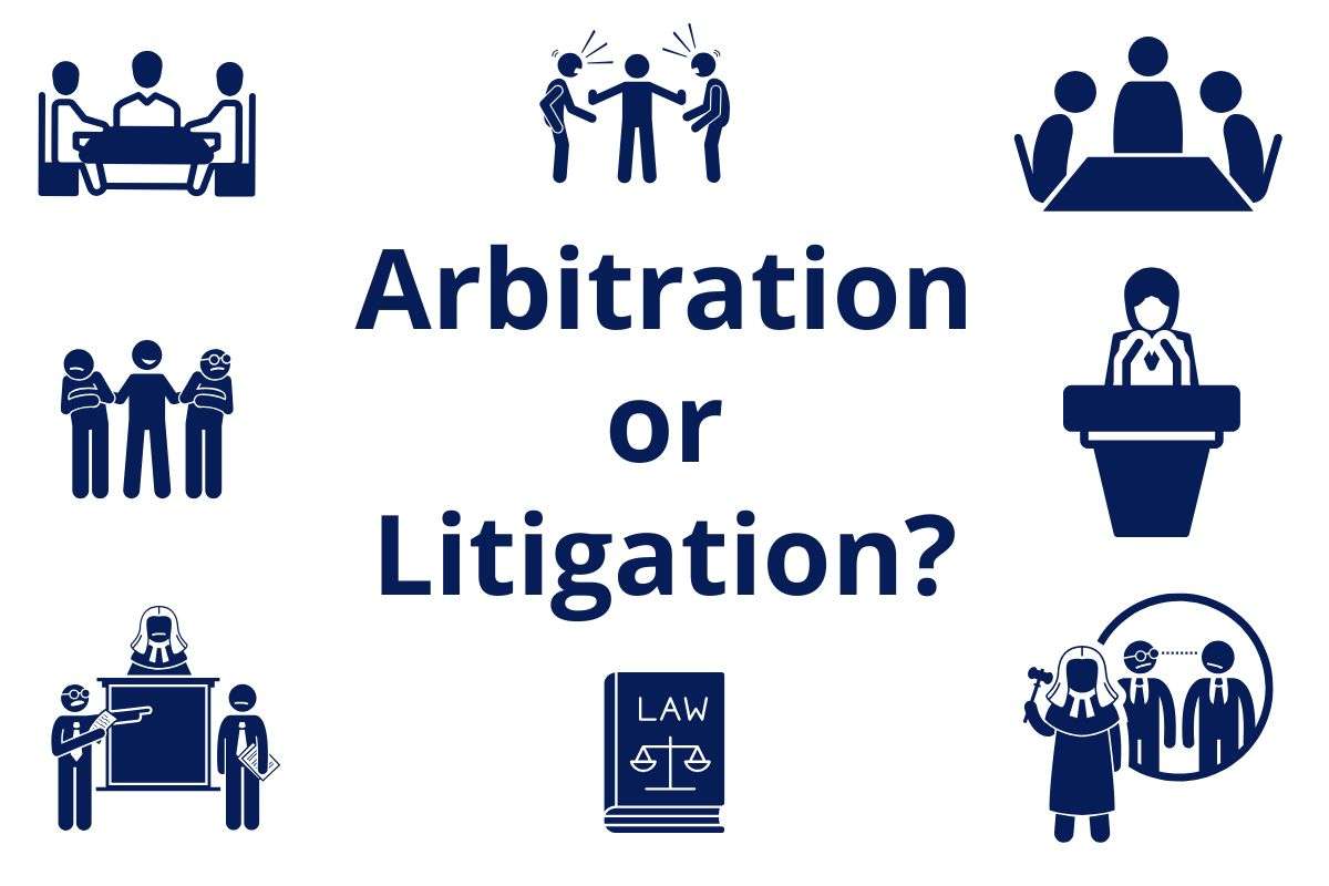Is Arbitration Right for Your Legal Needs? Key Considerations Before Choosing Arbitration Over Litigation