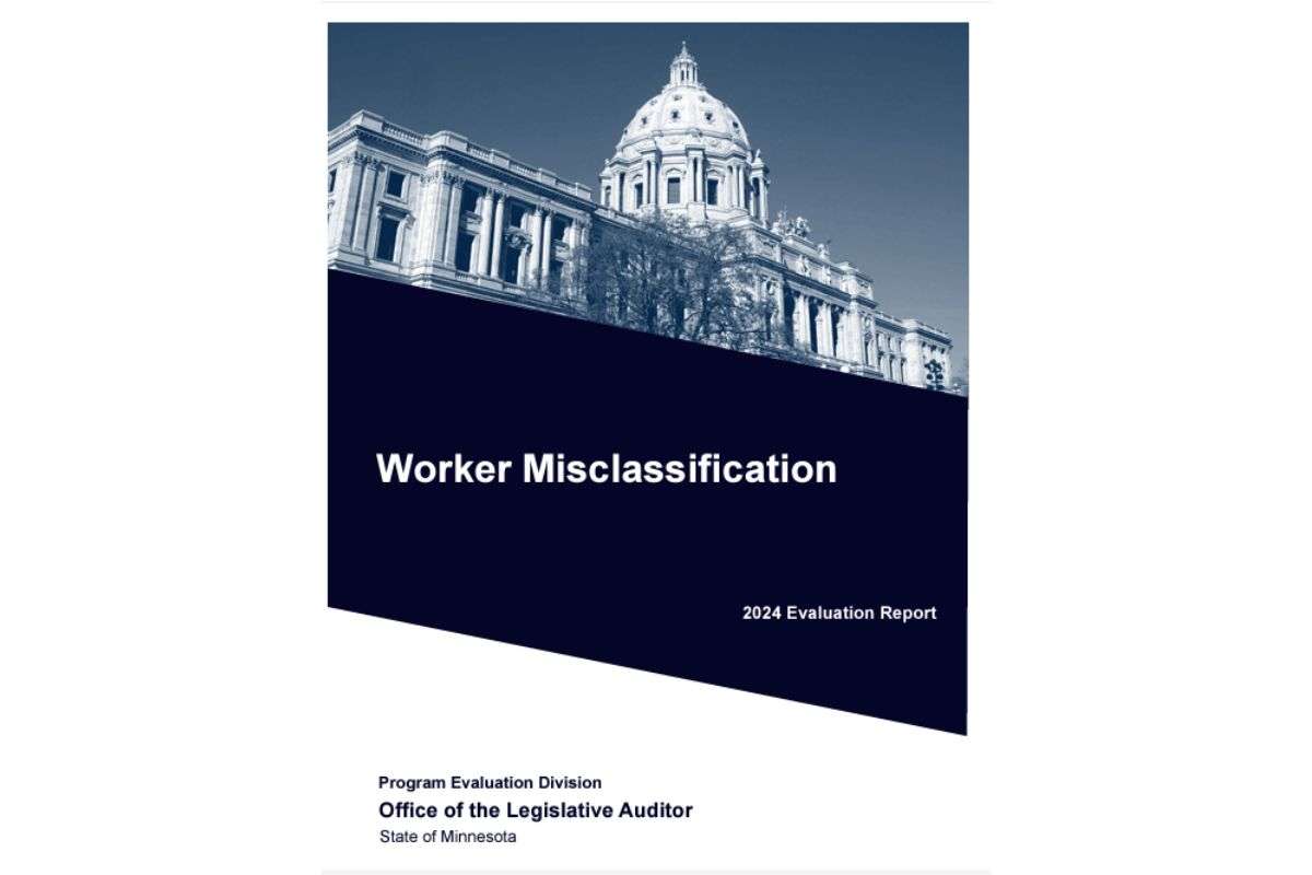 Minnesota Evaluation Report: Minnesota has Neither an Adequate Nor Coordinated Approach for Ensuring that Minnesota Workers are properly classified